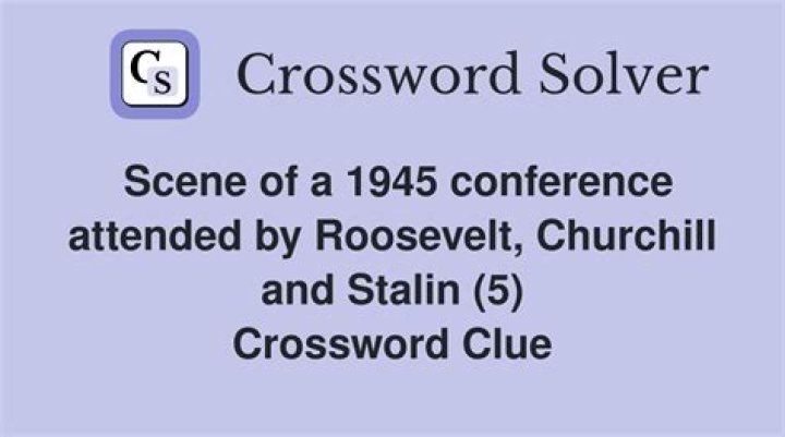 1945 conference site NYT Crossword Clue Answer