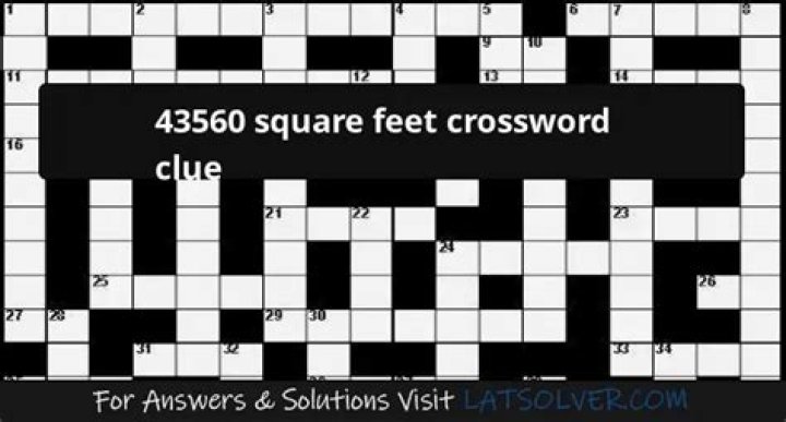 43,560 square feet Crossword Clue LA Times