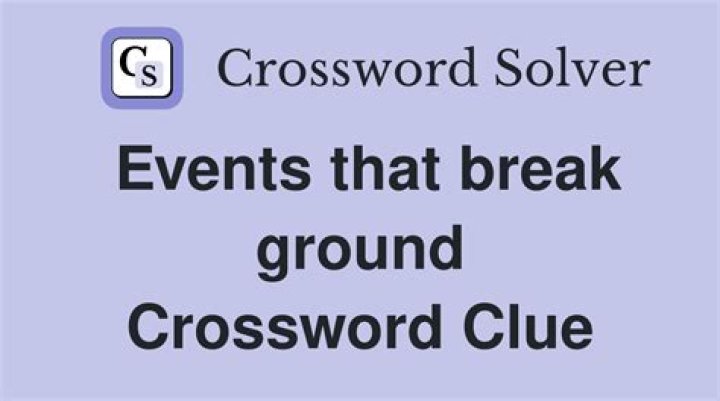Break ground Crossword Clue