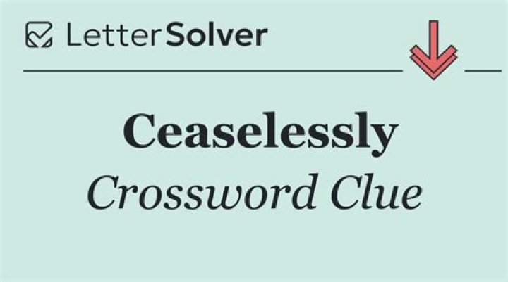 Ceaselessly Crossword Clue