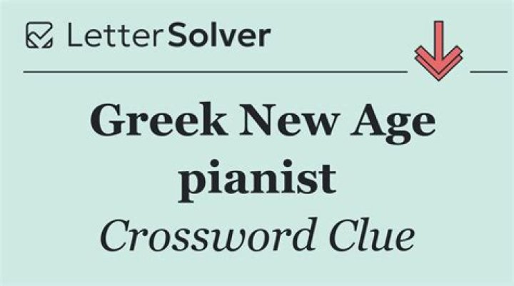 Greek New Age pianist Crossword Clue Universal