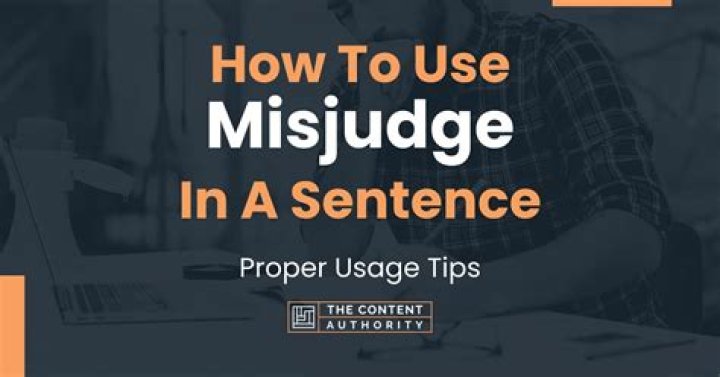 Misjudge