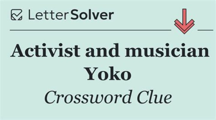 Musician Yoko Crossword Clue