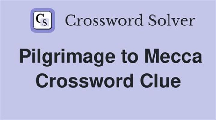 Pilgrim at Mecca Crossword Clue NYT