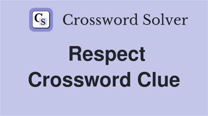 Respect Crossword Clue