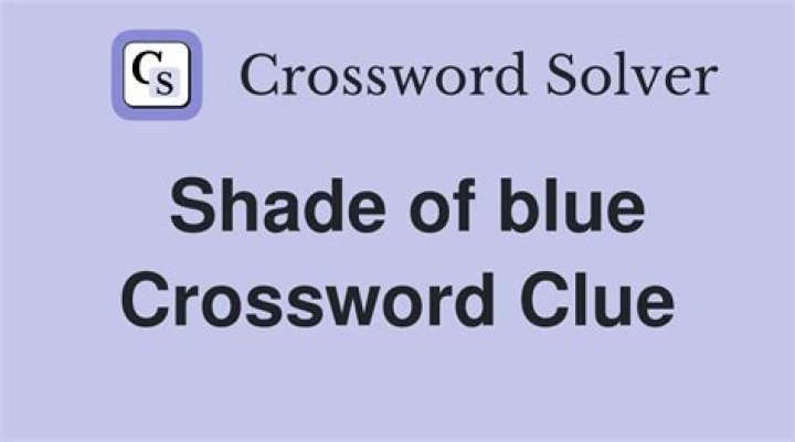 Shade of blue Crossword Clue NYT