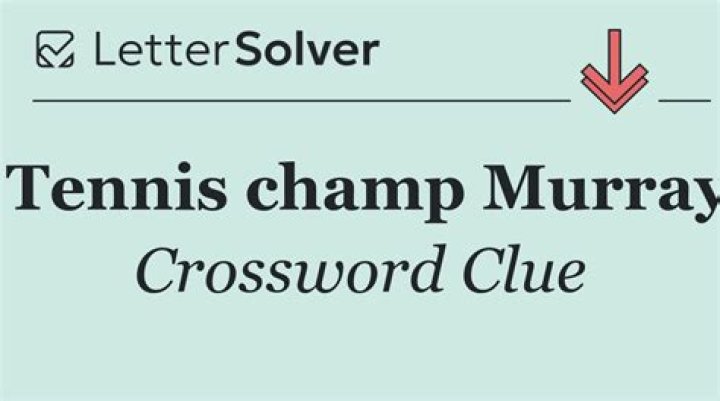 Tennis star Murray Crossword Clue Eugene Sheffer