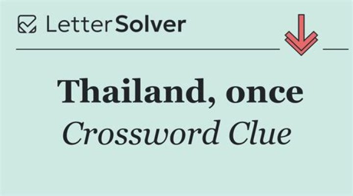 Thailand, once Crossword Clue