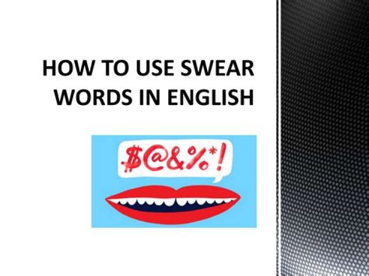 Use swear words